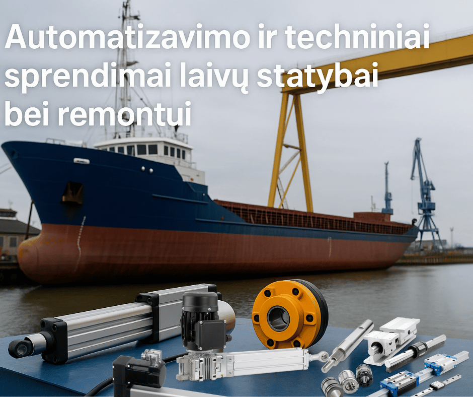 Laivų statybos ir remonto automatizavimo sprendimai